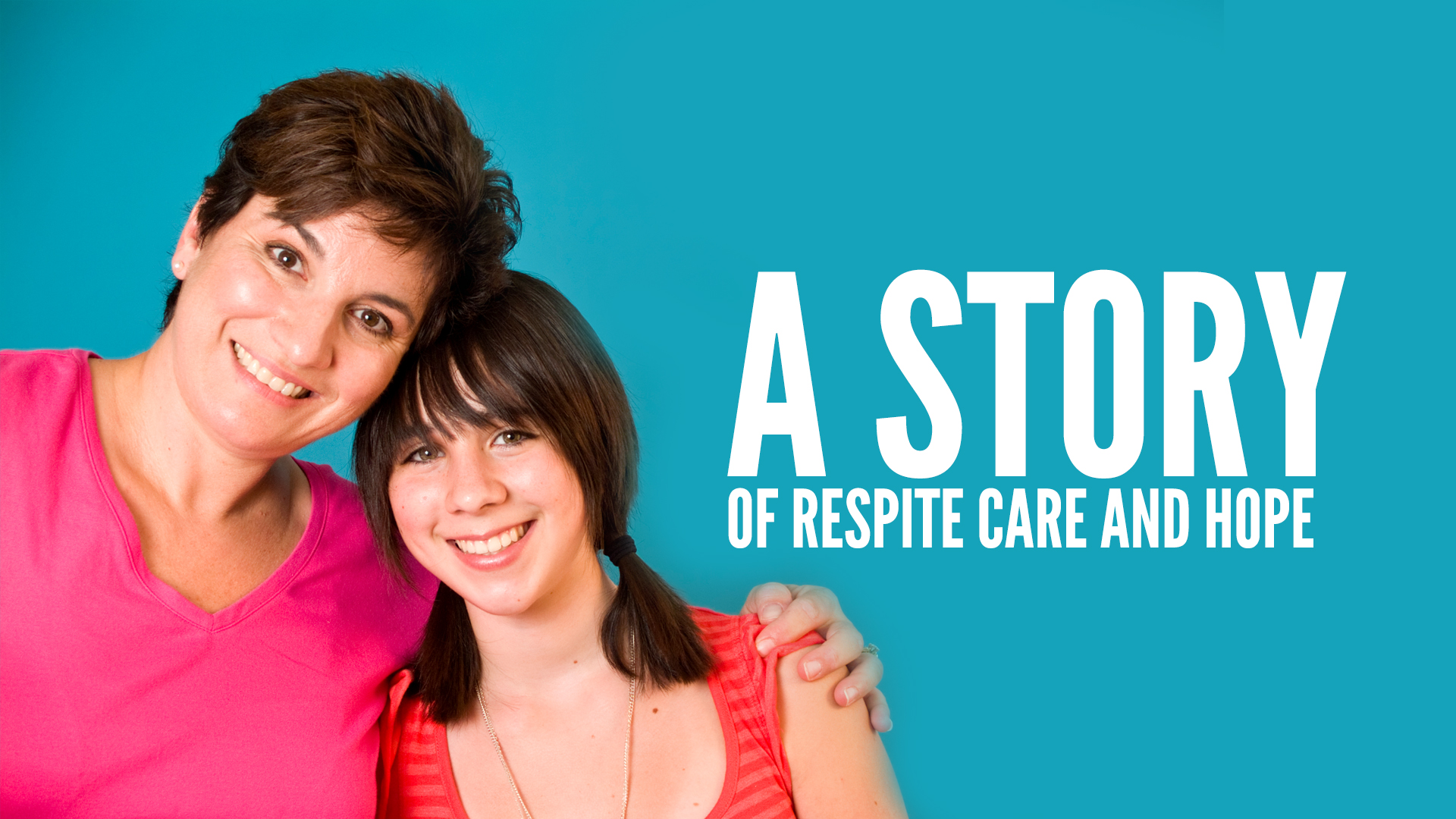 A Story of Respite Care and Hope