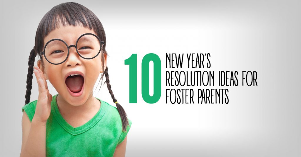 10 New Year's Resolution Ideas For Foster Parents