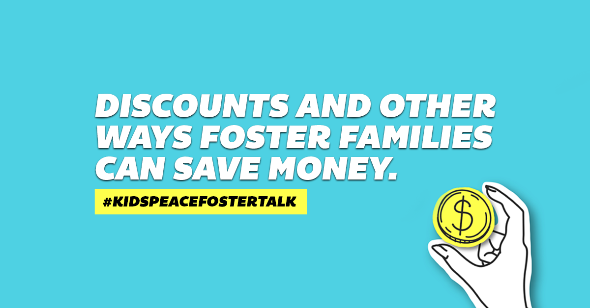 Discounts and other ways foster families can SAVE money